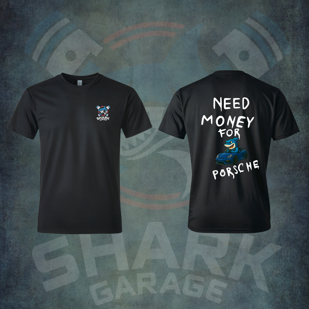 T-Shirt ''Need Money For Porche'' - Special Edition